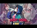 The Lost Soul Down X Lost Soul I Shizuka Zom 100 AMV Edit