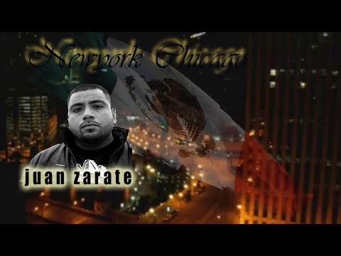 Juan Zarate - Mexica O.G   CHICAGO A NEWYORK 100% MEXICANOS VS