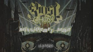 ghost • Missionary Man (legendado)