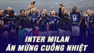 Màn ăn mừng cuồng nhiệt khi vô địch Serie A của Inter Milan ngay trên sân đại kình địch