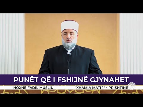 HUTBE | Punët që i fshijnë gjynahet - Fadil Musliu