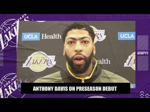 安東尼-戴維斯解析湖人隊季前賽首秀|NBA on ESPN (Anthony Davis breaks down Lakers preseason debut | NBA on ESPN)