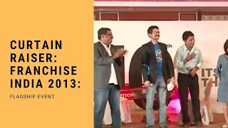 Curtain Raiser : Franchise India 2013 : Flagship Event  image
