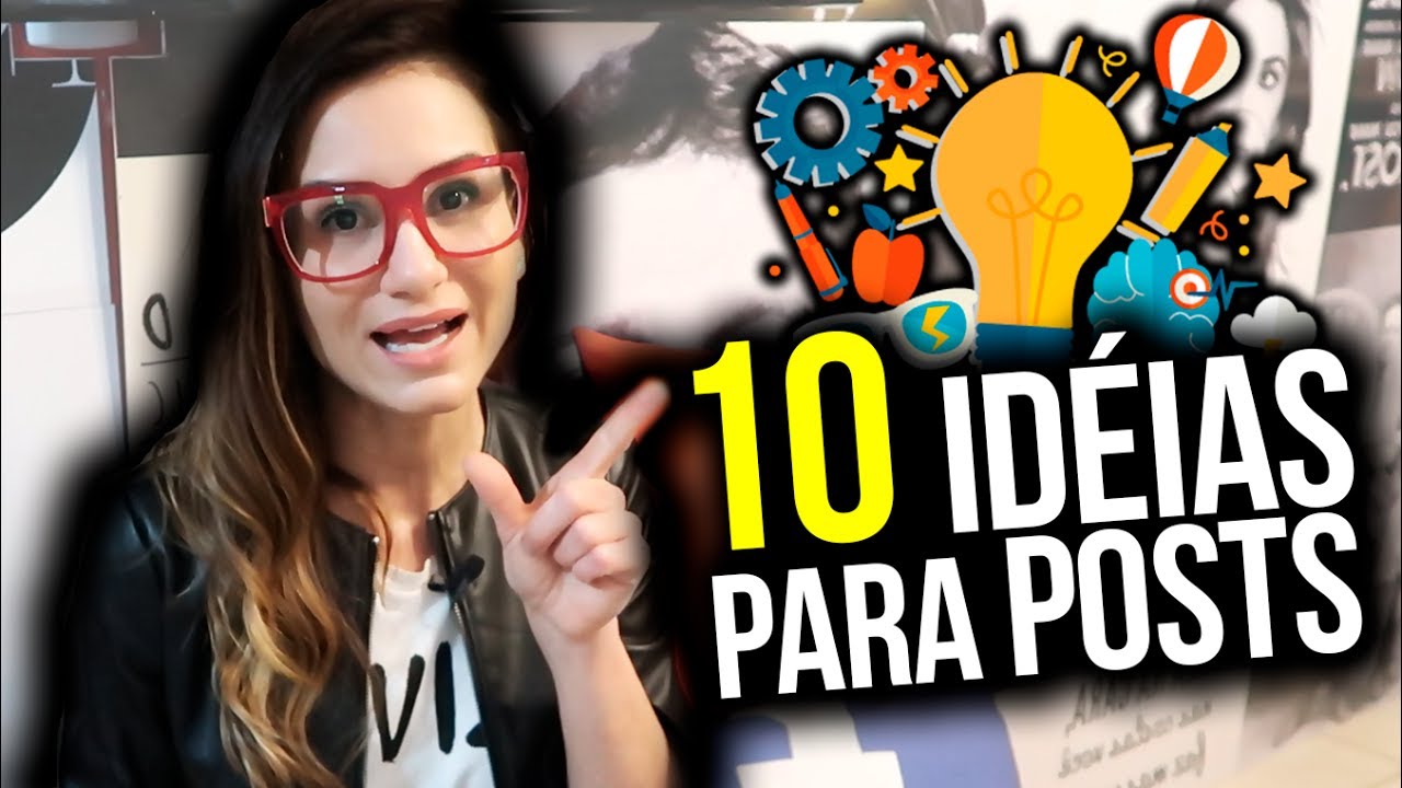 10 IDÉIAS PARA POSTS QUE FUNCIONAM SEMPRE | Guia de Produção de Conteúdo