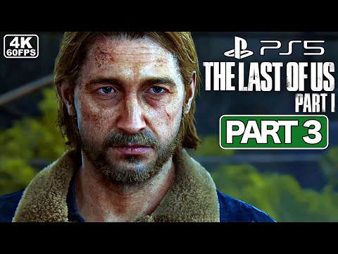 THE LAST OF US PART 1 REMAKE Gameplay Walkthrough PART 3 [PS5 4K 60FPS] - No Commentary