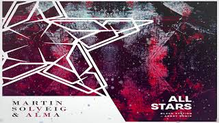 Martin Solveig &amp; Alma - All Stars (Black Station &amp; ARROY Remix)