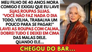 Meu Filho Com 40 Anos Nas Costas, Exigiu Que Eu O Servisse. Mas Não Sabia Que...
