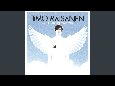 Didn't We Almost Have It All - Timo Räisänen