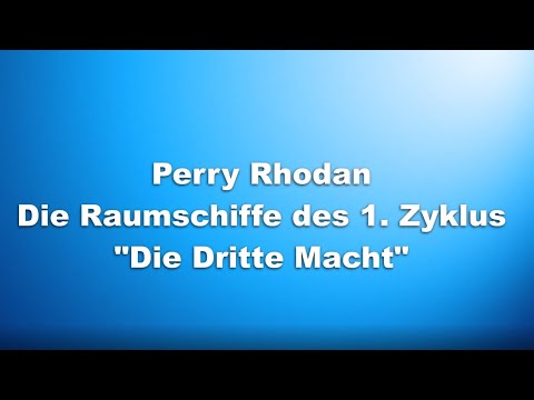 Perry Rhodan - Die Raumschiffe Zyklus 01