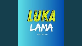 Download lagu Luka Lama mp3