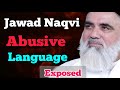 Jawad Naqvi Used Abusive Language Jawad Naqvi Exposed
