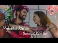 Kahi Ho Na Jaye Mohabbat Kisi Se Beautiful Status