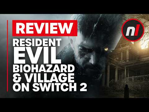 Resident Evil 7 & 8 Nintendo Switch 2 Review - Are They Worth It?