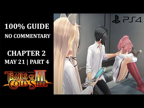 The Legend of Heroes: Trails of Cold Steel III - 100% Walkthrough | Chapter 2 | May 21 - Part 4