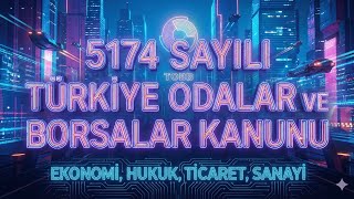 Ticaret ve Sanayi Odaları Rehberi: 5174 Sayılı Kanun, Kayıt Zorunluluğ