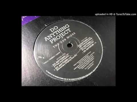 Do Anything Project - Do Anything (Ill Dub Anything Mix)
