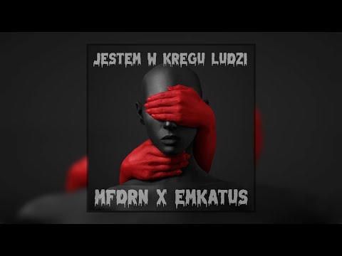 mfdrn (ft. EmKaTus) - jestem w kręgu ludzi (prod. AnswerInc)