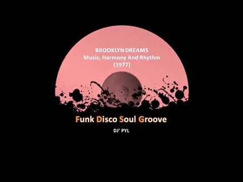 BROOKLYN DREAMS - Music, Harmony And Rhythm  (1977)