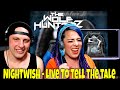 Nightwish - Live To Tell The Tale | THE WOLF HUNTERZ Reactions