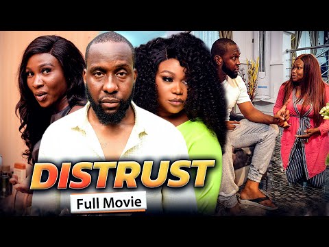 DISTRUST (Full Movie) Sonia Uche/Ray Emodi & Ruth Kadiri 2021 Trending Nigerian Nollywood Movie