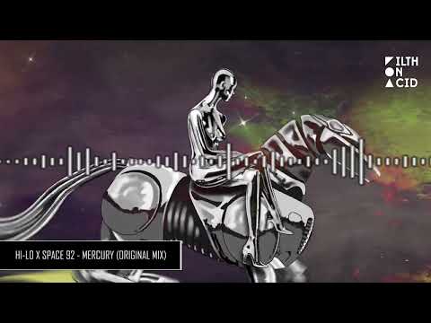 HI-LO x Space 92 - Mercury [Filth on Acid]