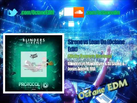 Sirene vs Lean On [Octane EDM Edit]
