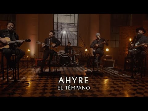 AHYRE - EL TÉMPANO (VIVO)