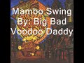 Big Bad Voodoo Daddy - Mambo Swing