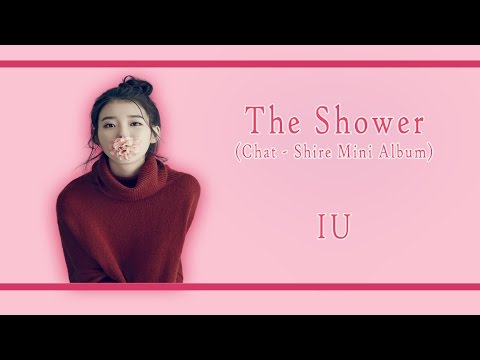 [Rom/Han/Eng] IU - The Shower Lyrics