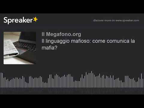 Come comunica la mafia?