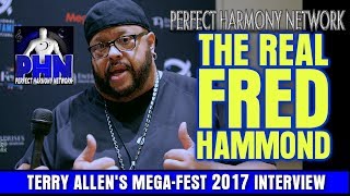 FRED HAMMOND REVEALS "THE CHOIR" MEGA-FEST 2017 [TERRY ALLEN'S INTERVIEW @ IFFFF]