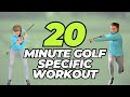 20 Minute Golf Specific Workout No Equipment Needed
