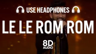 Le Le Rom Rom | Hustle 2.0 Winner 👑 | MC SQUARE | Ram Ram (8D AUDIO)