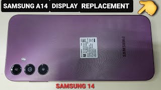 SAMSUNG A14 DISPLAY REPLACEMENT | HOW TO OPEN SAMSUNG A14