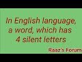 Paheli A Word Which Has 4 Silent Letters