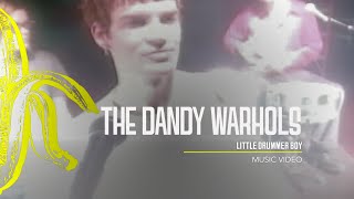The Dandy Warhols - Little Drummer Boy (HQ)