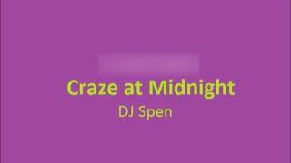 Dj Spen - Craze At Midnight [Spen's Live Cdj1000 Mix] video