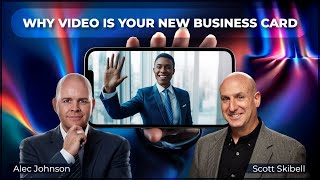 Why Video Is Your New Business Card - Live Webinar