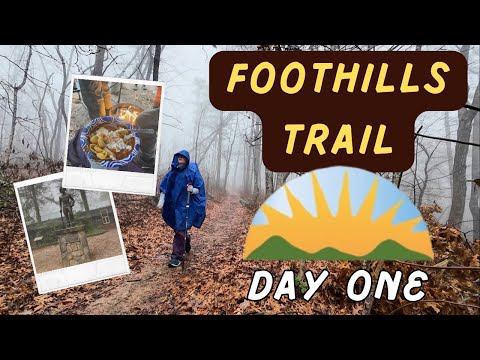 Foothills Trail Day 1 | Ramdino’s End of Days Hike
