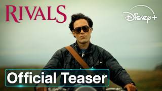 Rivals Season 2 | Official Teaser | Disney+ UK
