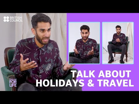 How to talk about holidays and travel - an English for Life lesson