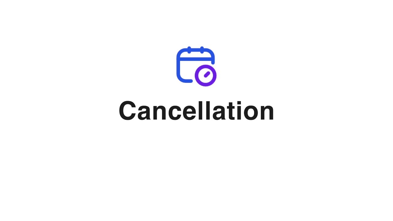 Cancellation
