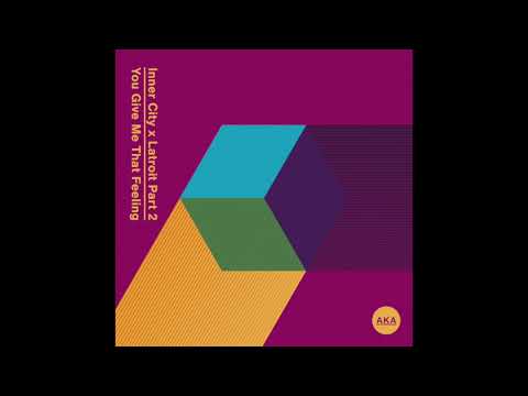 Inner City x Latroit - You Give Me That Feeling (Mat.Joe Extended Remix)