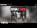 Slim 400 - Dime a Dozen (Audio)