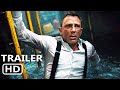 NO TIME TO DIE International Trailer (NEW 2020)