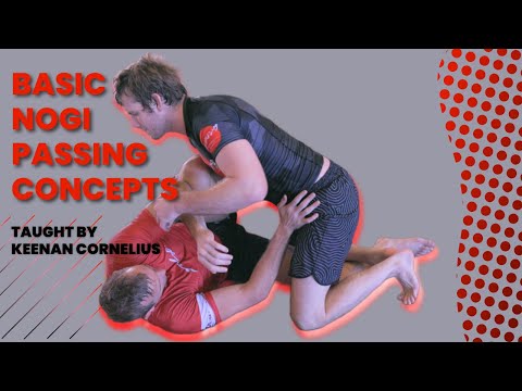 Keenan's basic NoGi PASSING CONCEPTS you need to pass any guard
