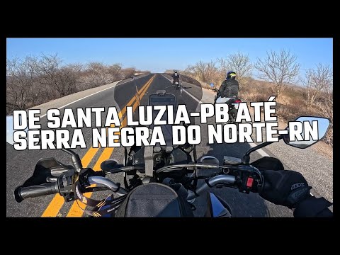 Ep1 DE SANTA LUZIA-PB ATÉ SERRA NEGRA DO NORTE-RN