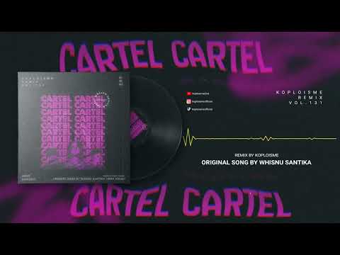 Whisnu Santika - Cartel (Koplo is Me Remix)