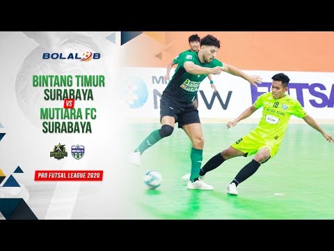 Bintang Timur Surabaya (5) vs (2) Mutiara FC Surabaya | Highlights Pro Futsal League 2020