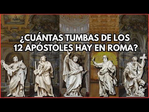 Where are the tombs of the 12 apostles? Jesus' disciples buried in Rome